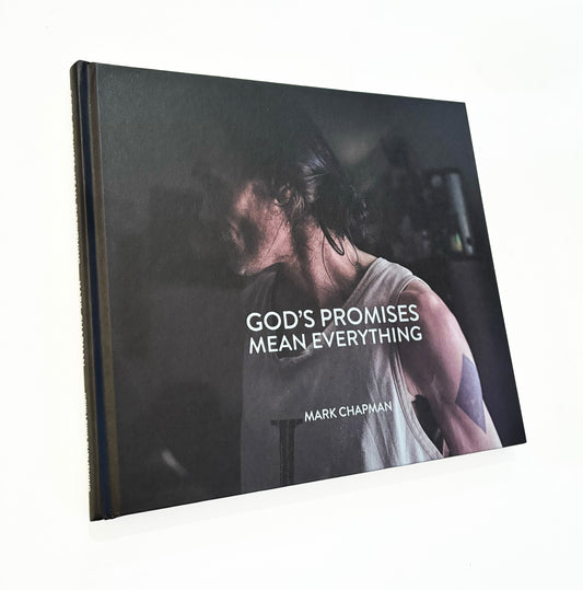 God's Promises Mean Everything